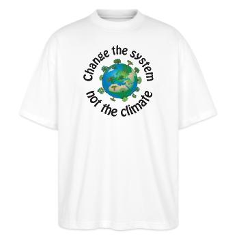Change the system, not the climate schwarz - Stanley/Stella Oversized Unisex Bio T-Shirt Blaster 2.0 - Weiß - Vorne - Alina (178cm) & Michal (187cm)