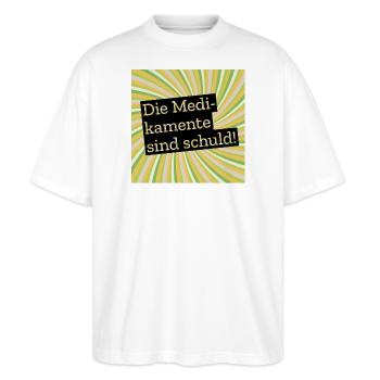 Die Medikamente sind schuld - Stanley/Stella Oversized Unisex Bio T-Shirt Blaster 2.0 - Weiß - Vorne - Alina (178cm) & Michal (187cm)