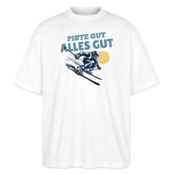 Piste gut Alles gut Skifahrer Spruch - Stanley/Stella Oversized Unisex Bio T-Shirt Blaster 2.0 - Weiß - Vorne - Alina (178cm) & Michal (187cm)