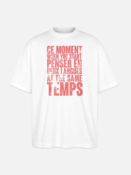 COOLER SPRUCH FÜR MEHRSPRACHLER, INTERNATIONAL - Stanley/Stella Oversized Unisex Bio T-Shirt Blaster 2.0 - Weiß