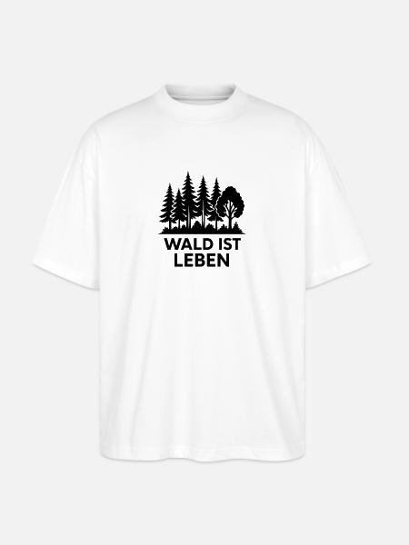 Wald ist Leben  - Stanley/Stella Oversized Unisex Bio T-Shirt Blaster 2.0 - Weiß