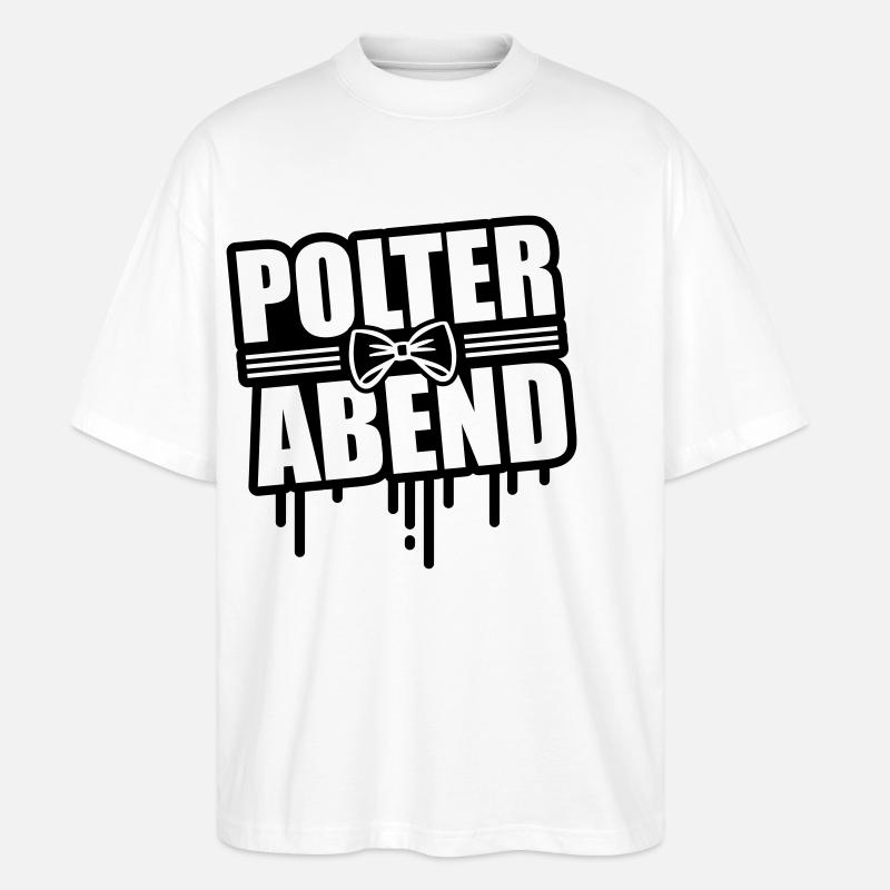 Polterabend Junggesellenabschied - Stanley/Stella Oversized Unisex Bio T-Shirt Blaster 2.0 - Weiß