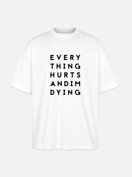 everythinghurts - Stanley/Stella Oversized Unisex Bio T-Shirt Blaster 2.0 - Weiß