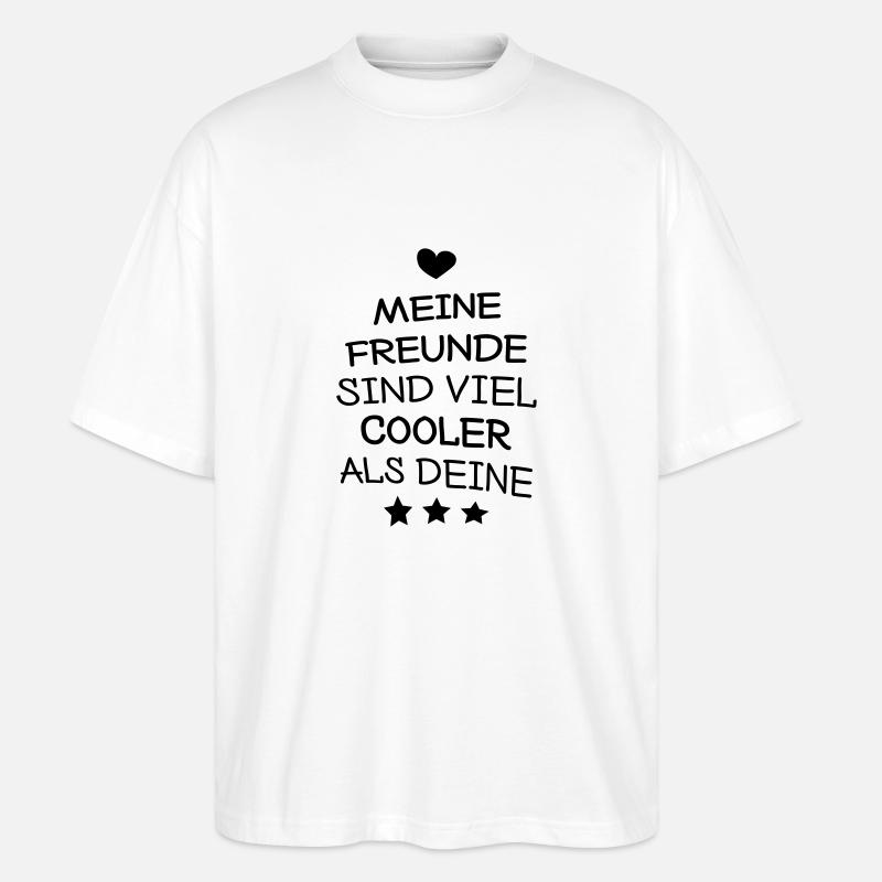 Meine Freunde - Stanley/Stella Oversized Unisex Bio T-Shirt Blaster 2.0 - Weiß