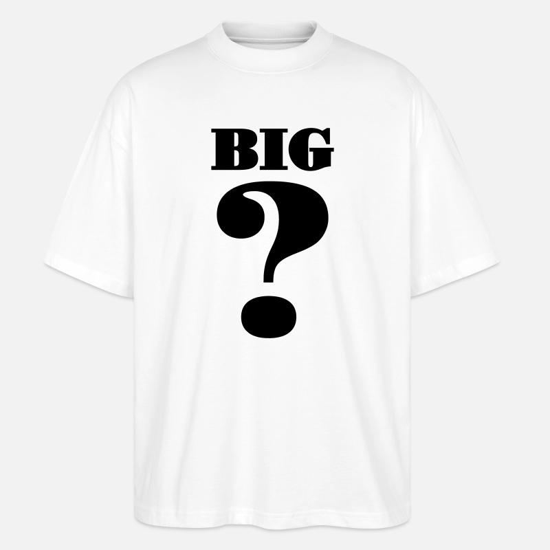 Großes Fragezeichen - Stanley/Stella Oversized Unisex Bio T-Shirt Blaster 2.0 - Weiß