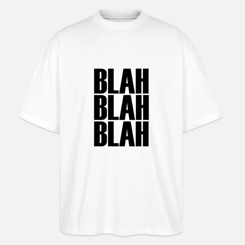 blah blah blah POP - Stanley/Stella Oversized Unisex Bio T-Shirt Blaster 2.0 - Weiß
