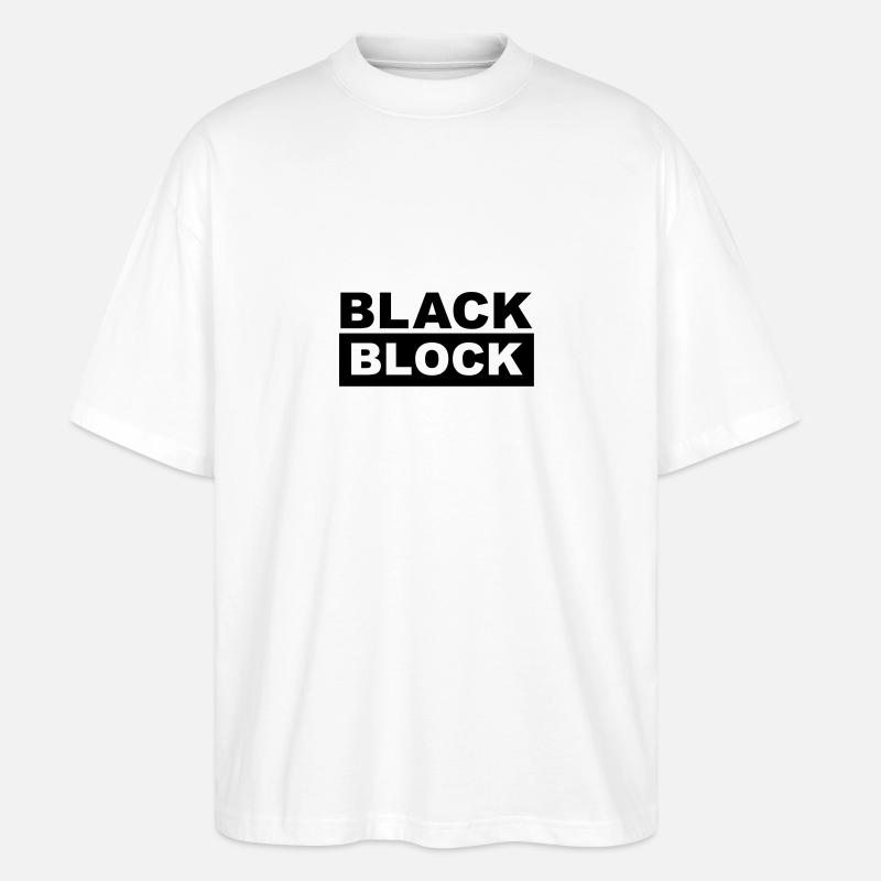 black block - black bloc - Stanley/Stella Oversized Unisex Organic T-shirt Blaster 2.0 - white