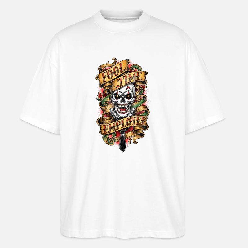 Fool Time Employee Skull - Stanley/Stella Oversized Unisex Bio T-Shirt Blaster 2.0 - Weiß