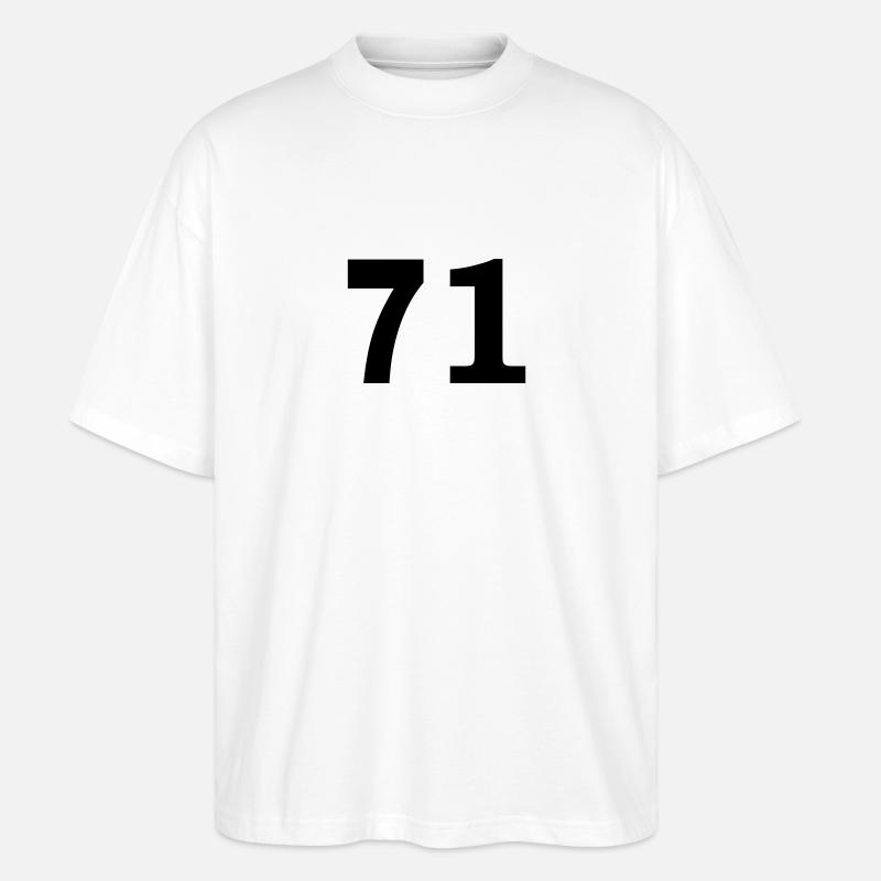 Number - 71 - Seventy One - Stanley/Stella Oversized Unisex Bio T-Shirt Blaster 2.0 - Weiß