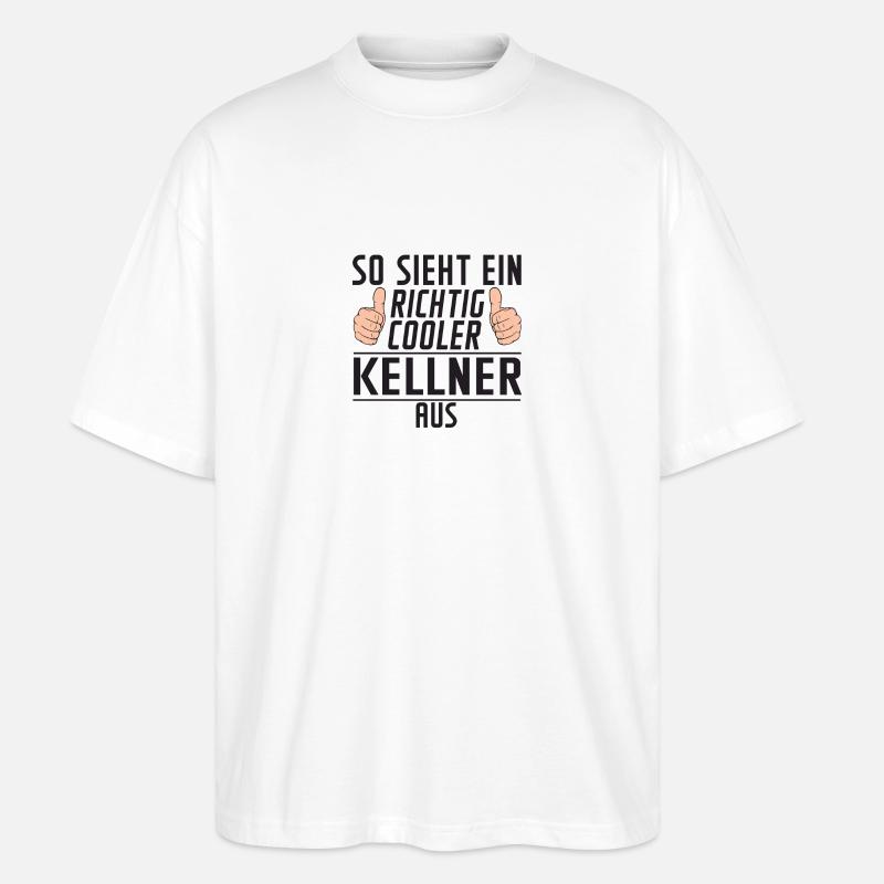 Kellner | Spruch | Definition kellnern | Bedienung - Stanley/Stella Oversized Unisex Bio T-Shirt Blaster 2.0 - Weiß