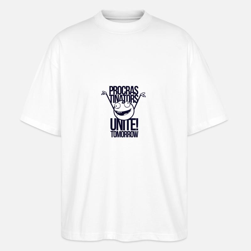 Procrastinators Unite Tomorrow - Stanley/Stella Oversized Unisex Bio T-Shirt Blaster 2.0 - Weiß