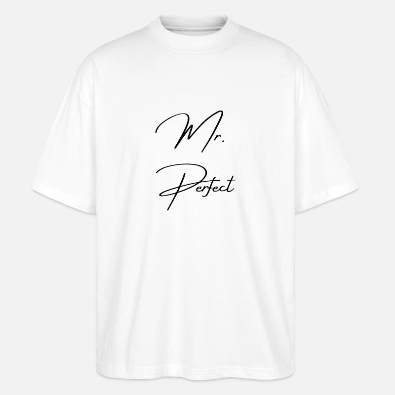 Mr. Perfect - Stanley/Stella Oversized Unisex Bio T-Shirt Blaster 2.0 - Weiß