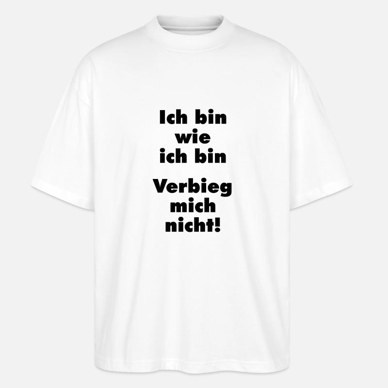 verbieg mich nicht - Stanley/Stella Oversized Unisex Bio T-Shirt Blaster 2.0 - Weiß