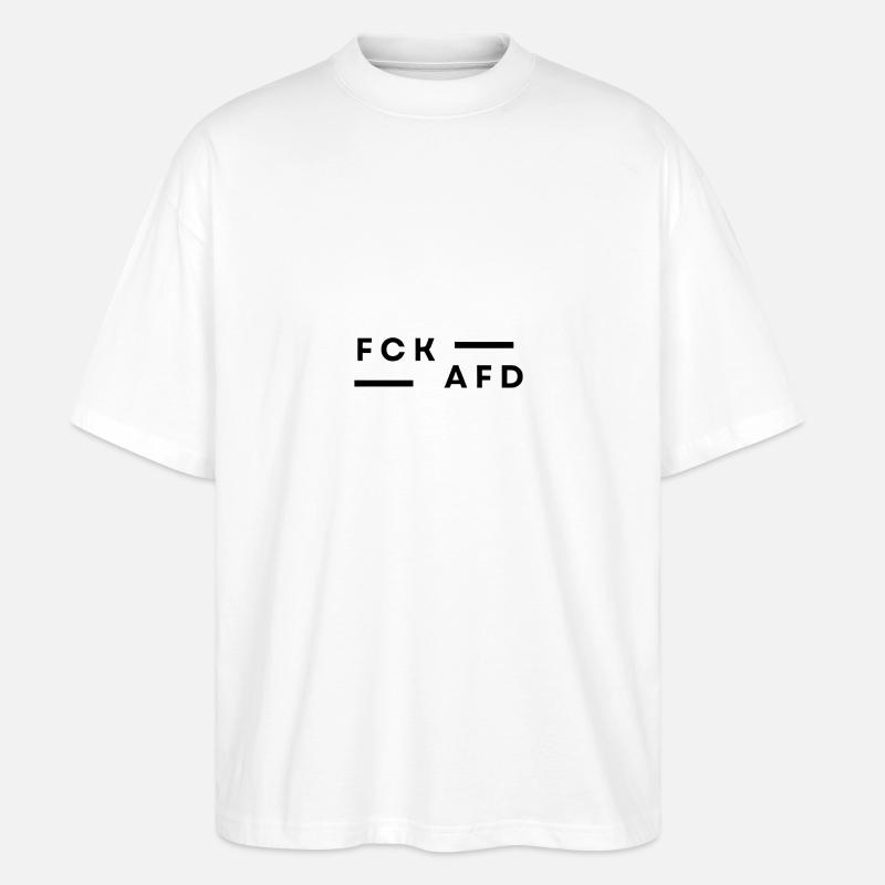 FCK AFD – Klare Botschaft - Stanley/Stella Oversized Unisex Bio T-Shirt Blaster 2.0 - Weiß