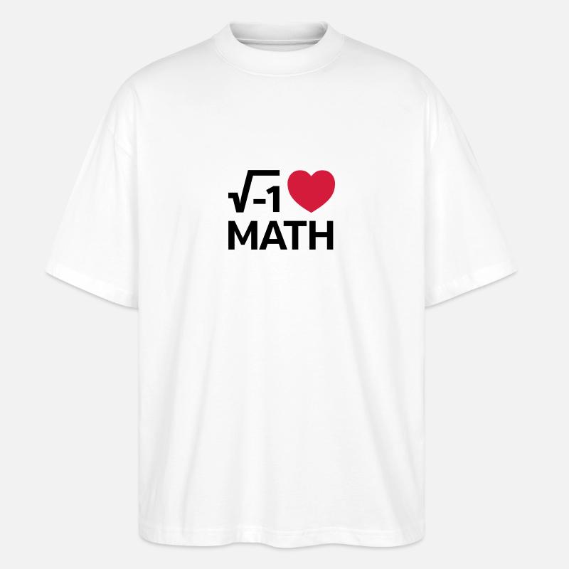 I Love Math - Stanley/Stella Oversized Unisex Bio T-Shirt Blaster 2.0 - Weiß