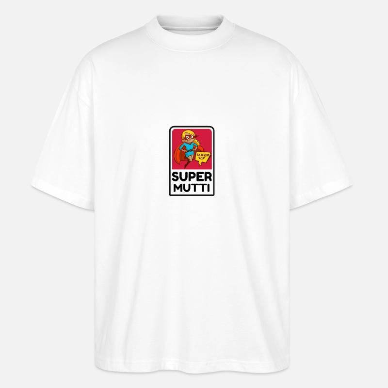 Die Super Mutti - Stanley/Stella Oversized Unisex Bio T-Shirt Blaster 2.0 - Weiß