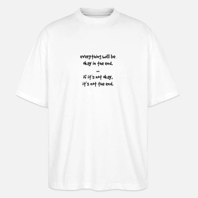 everything okay - Stanley/Stella Oversized Unisex Bio T-Shirt Blaster 2.0 - Weiß