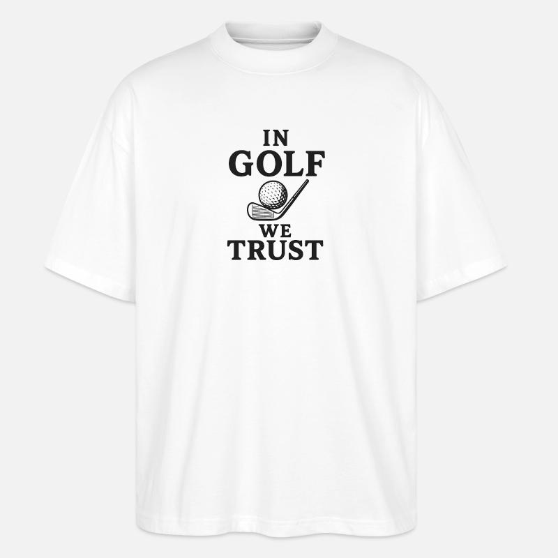 Im Golf vertrauen wir 2 - Stanley/Stella Oversized Unisex Bio T-Shirt Blaster 2.0 - Weiß