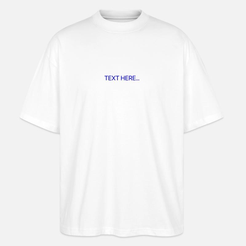 Plain Text Blue Text Print - Stanley/Stella Oversized Unisex Organic T-shirt Blaster 2.0 - white