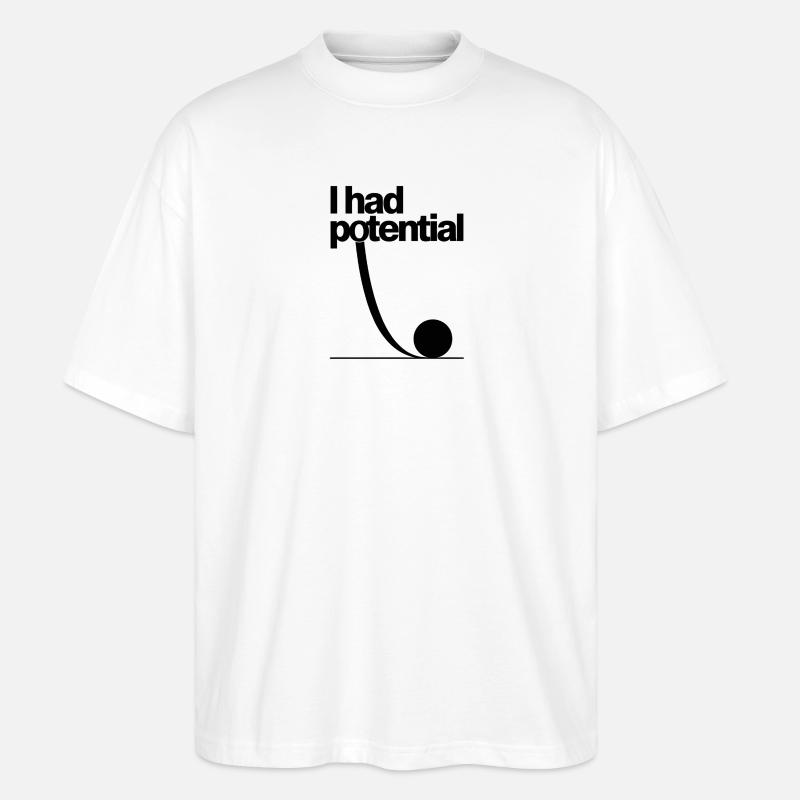 J’avais du potentiel : Potentiel Math Gag - T-shirt bio Blaster 2.0 coupe oversize Stanley/Stella Unisexe - blanc