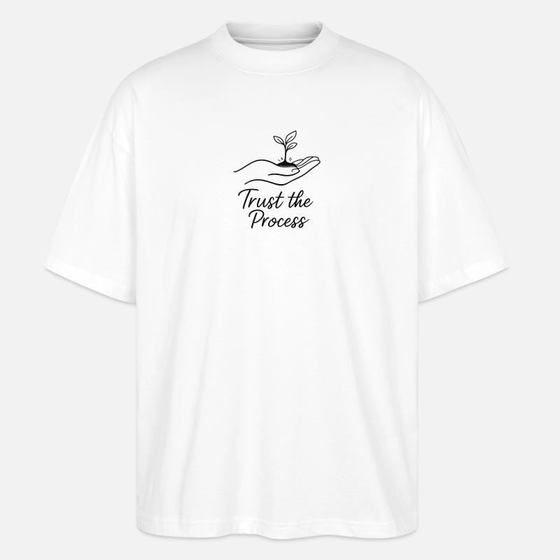 Vertrau dem Prozess Pflanze in Hand - Stanley/Stella Oversized Unisex Bio T-Shirt Blaster 2.0 - Weiß
