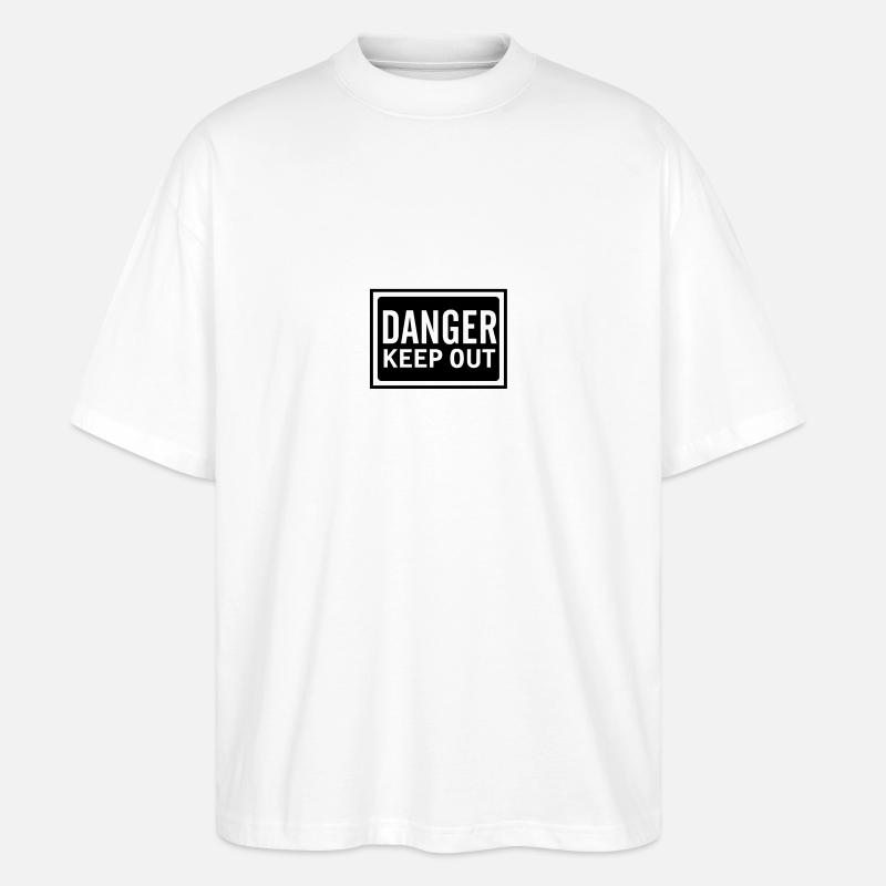 danger_keep_out_100 - T-shirt bio Blaster 2.0 coupe oversize Stanley/Stella Unisexe - blanc
