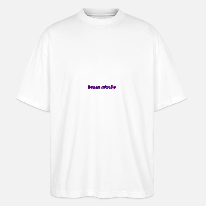 RETRAITE. RETRAITE. RETRAITEE. RETRAITE - T-shirt bio Blaster 2.0 coupe oversize Stanley/Stella Unisexe - blanc