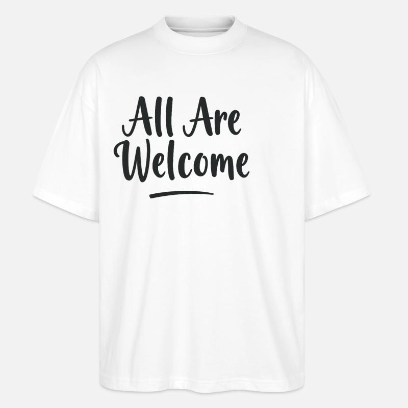 All Are Welcome - Stanley/Stella Oversized Unisex Bio T-Shirt Blaster 2.0 - Weiß