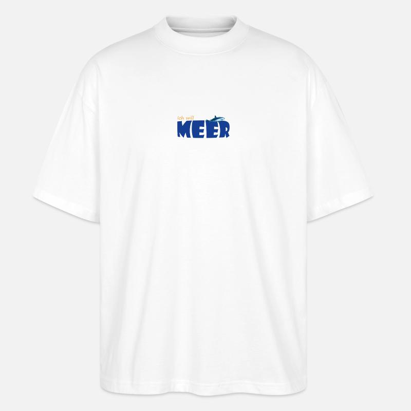 ICH WILL MEER - Stanley/Stella Oversized Unisex Bio T-Shirt Blaster 2.0 - Weiß