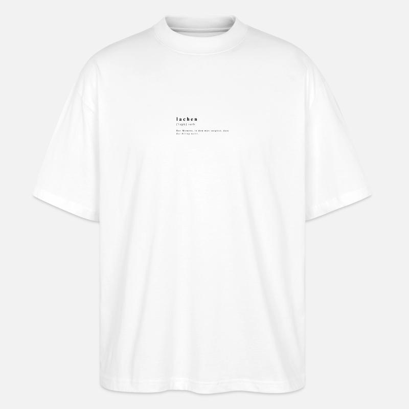Lachen - Verb - Definition - Lautschrift - Stanley/Stella Oversized Unisex Bio T-Shirt Blaster 2.0 - Weiß