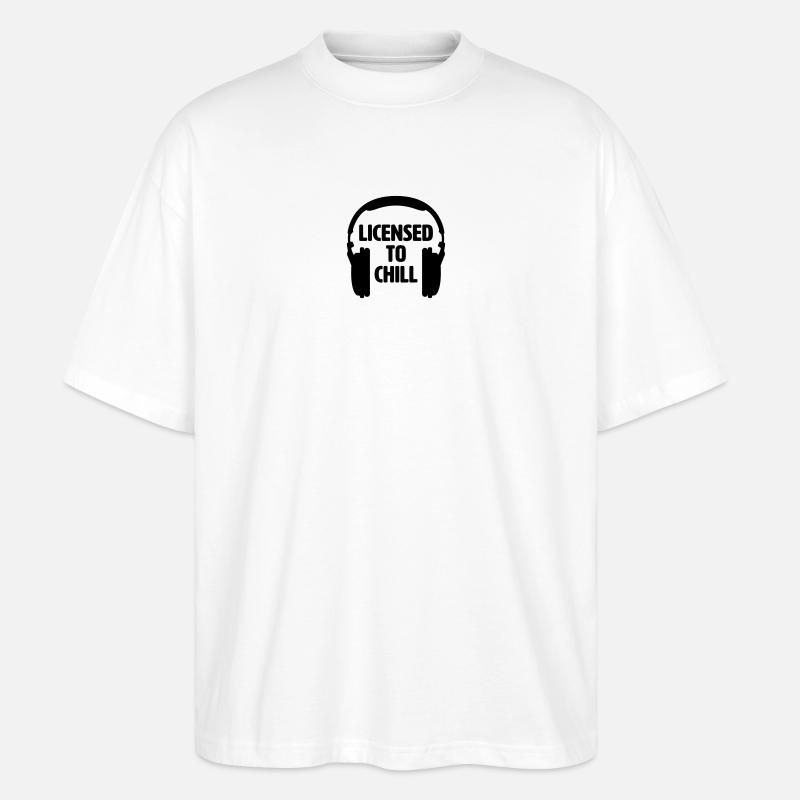 Licensed to chill - Stanley/Stella Oversized Unisex Bio T-Shirt Blaster 2.0 - Weiß