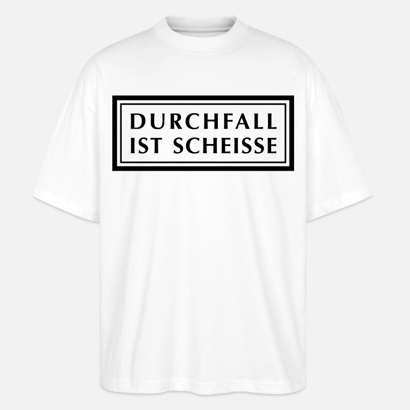 Durchfall ist Scheiße - Stanley/Stella Oversized Unisex Bio T-Shirt Blaster 2.0 - Weiß