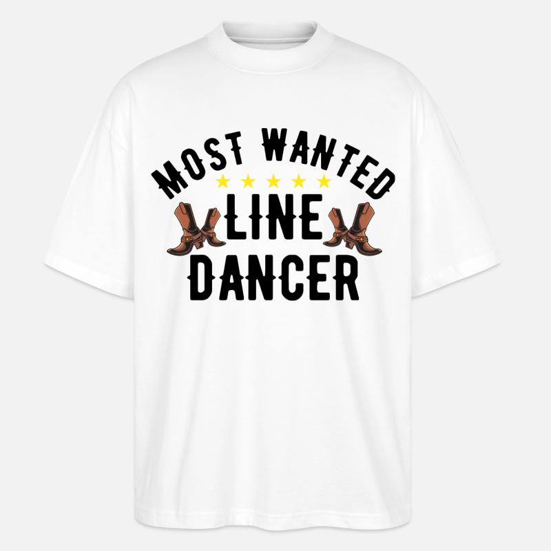 Most Wanted Line Dancer - Stanley/Stella Oversized Unisex Bio T-Shirt Blaster 2.0 - Weiß