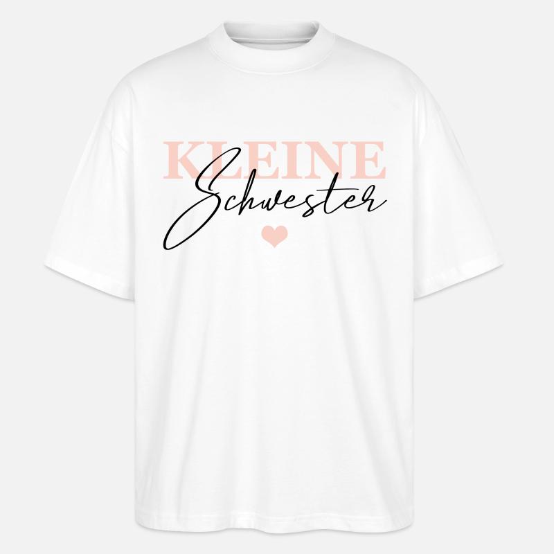 Kleine Schwester - Stanley/Stella Oversized Unisex Bio T-Shirt Blaster 2.0 - Weiß