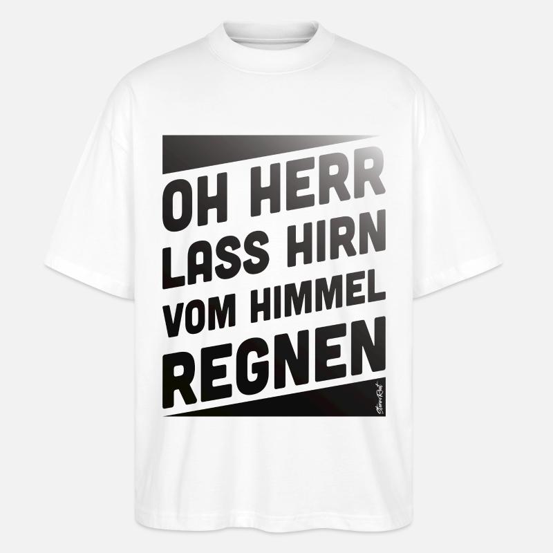 Himmelregen Mit Spruchgestaltung - Stanley/Stella Oversized Unisex Bio T-Shirt Blaster 2.0 - Weiß