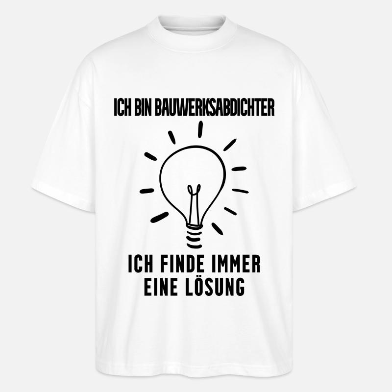 Bauwerksabdichter Beruf Ausbildung - Stanley/Stella Oversized Unisex Bio T-Shirt Blaster 2.0 - Weiß