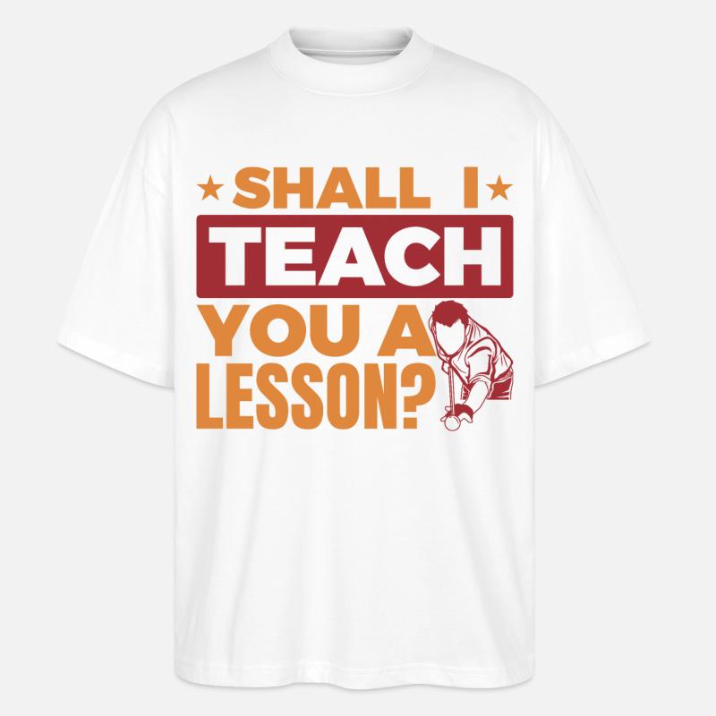 Witziger Billard Spruch - Stanley/Stella Oversized Unisex Bio T-Shirt Blaster 2.0 - Weiß