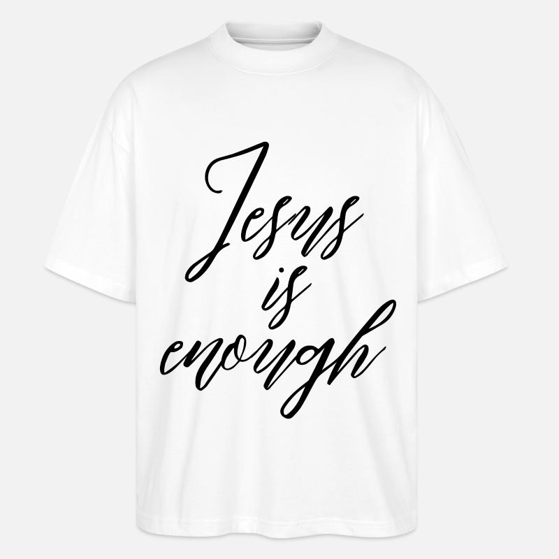 Jesus is enough - Stanley/Stella Oversized Unisex Bio T-Shirt Blaster 2.0 - Weiß