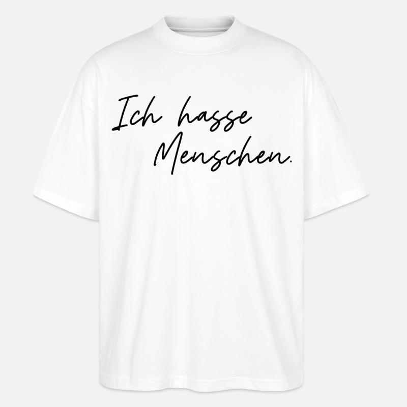 Ich hasse Menschen - Stanley/Stella Oversized Unisex Bio T-Shirt Blaster 2.0 - Weiß