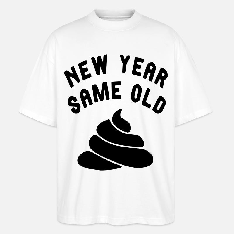 Jedes Silvester ist es dasselbe... # - Stanley/Stella Oversized Unisex Bio T-Shirt Blaster 2.0 - Weiß