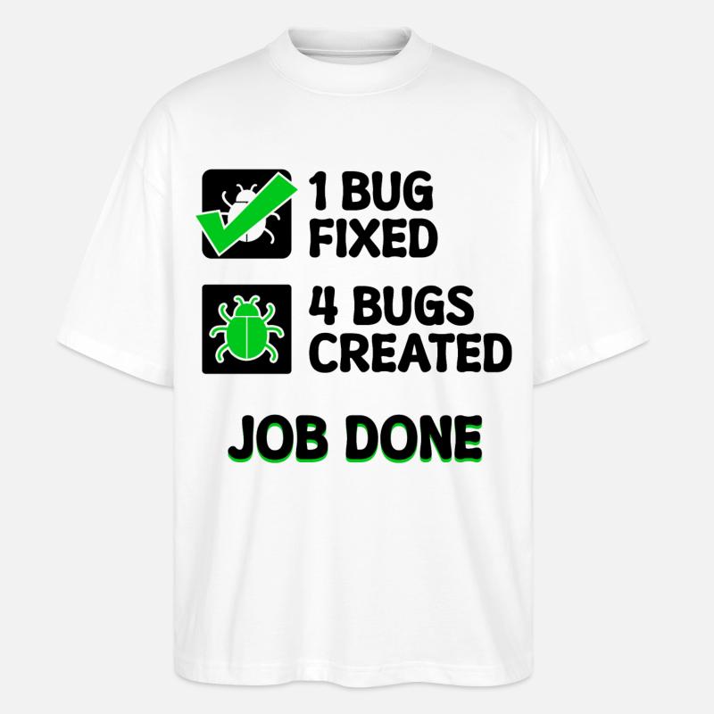 Programmierer Developer Bugfixing Bugs Skripting - Stanley/Stella Oversized Unisex Bio T-Shirt Blaster 2.0 - Weiß
