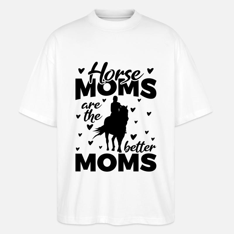 Pferde Mama - Stanley/Stella Oversized Unisex Bio T-Shirt Blaster 2.0 - Weiß