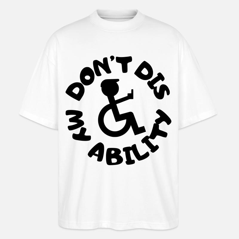 Leugne meine Behinderung nicht # - Stanley/Stella Oversized Unisex Bio T-Shirt Blaster 2.0 - Weiß