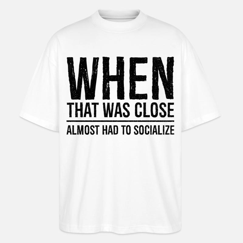 Als das eng war lustiges Hemd - Stanley/Stella Oversized Unisex Bio T-Shirt Blaster 2.0 - Weiß