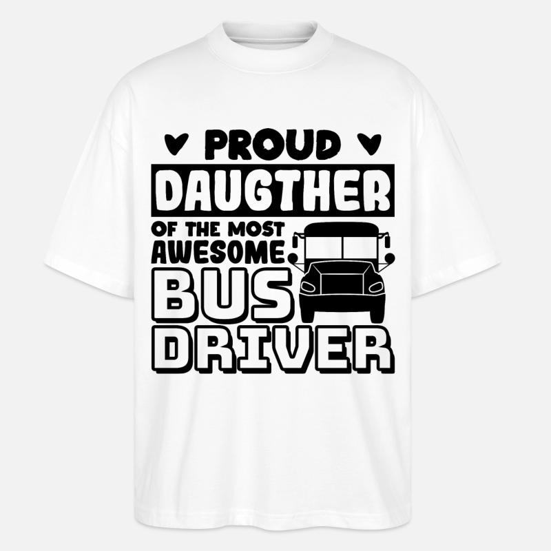 Busfahrer Tochter - Stanley/Stella Oversized Unisex Bio T-Shirt Blaster 2.0 - Weiß