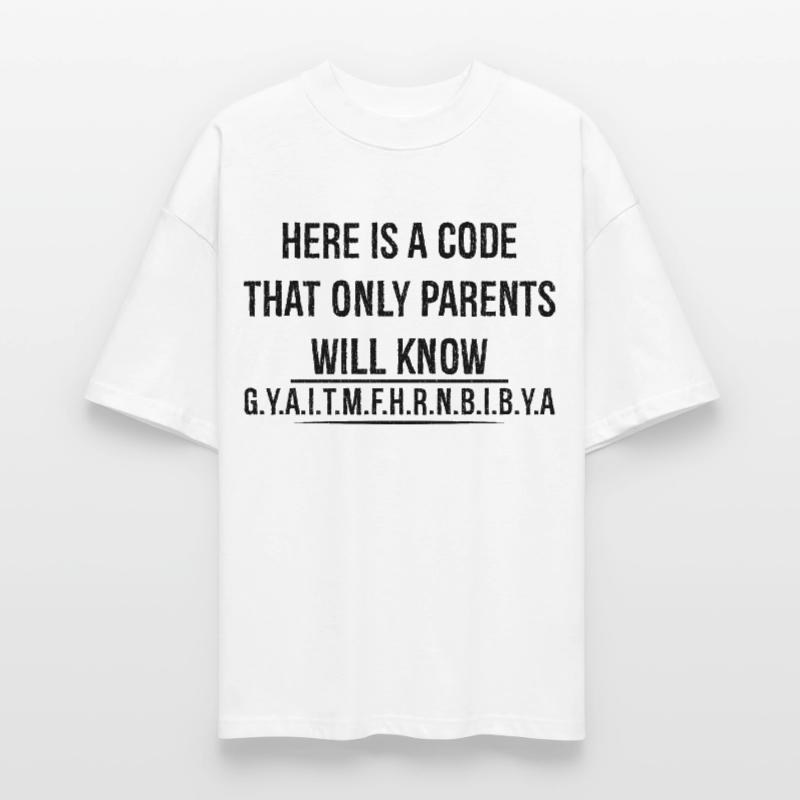 here is a code that only parents will know Stanley/Stella Oversized Unisex Organic T-shirt Blaster 2.0