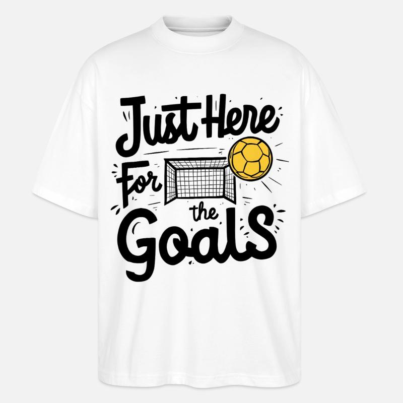 Just Here for the Goals - Stanley/Stella Oversized Unisex Bio T-Shirt Blaster 2.0 - Weiß