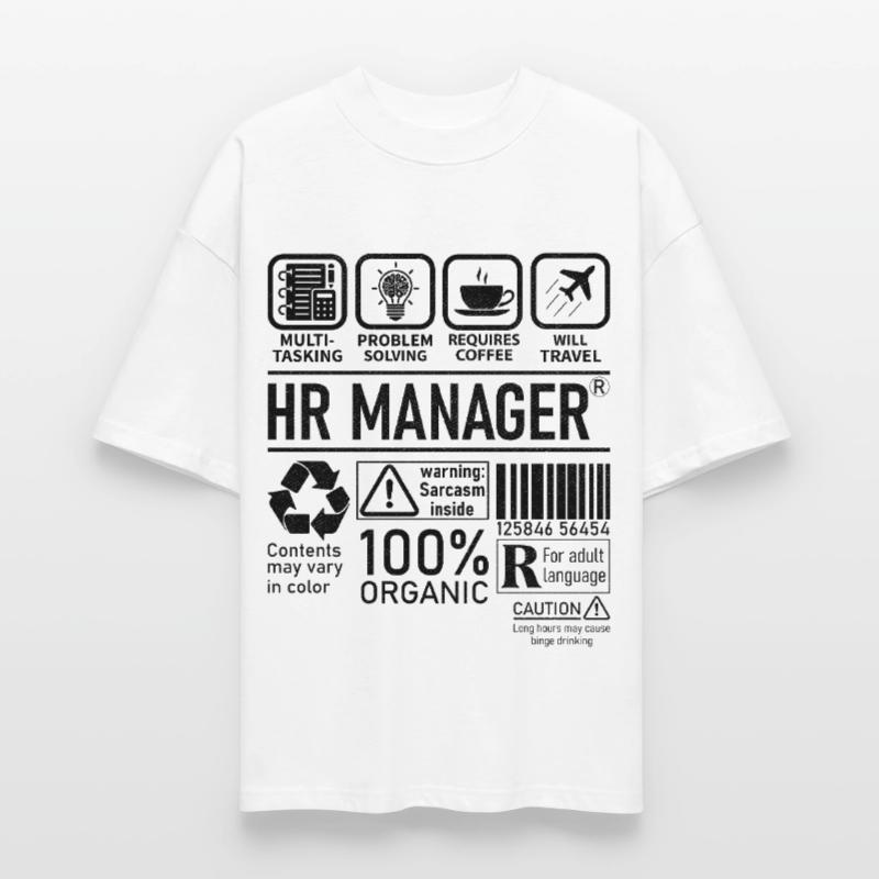 Hr Manager multi tasking problem solving Stanley/Stella Oversized Unisex Organic T-shirt Blaster 2.0