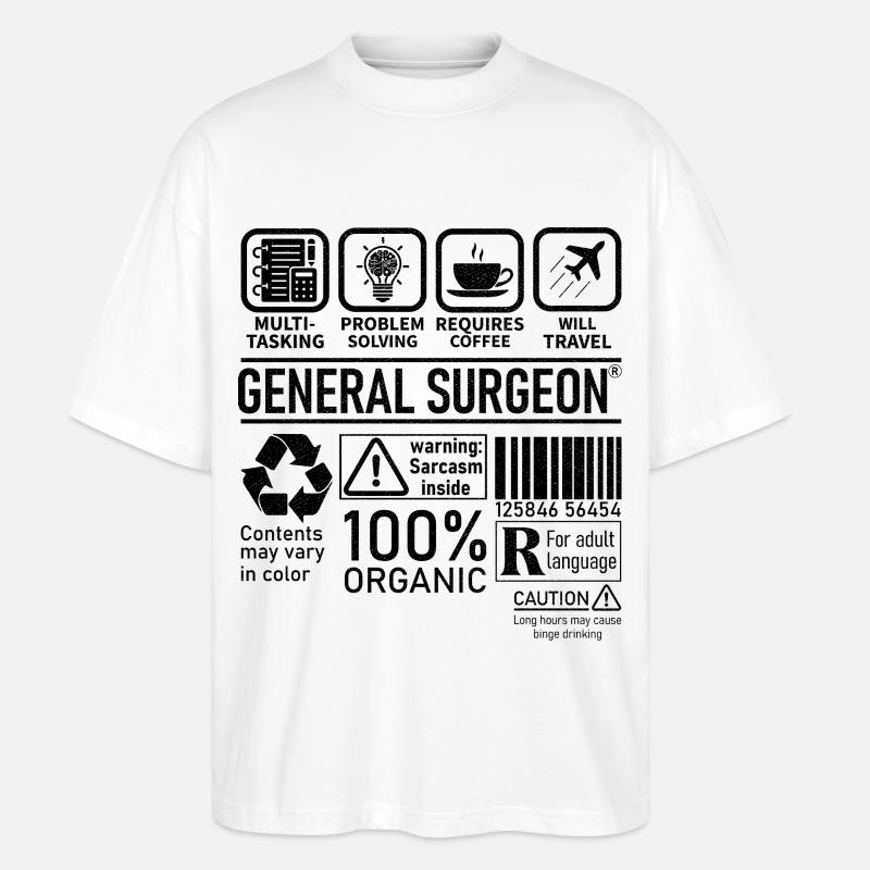 General Surgeon multi tasking problem solving - Stanley/Stella Oversized Unisex Bio T-Shirt Blaster 2.0 - Weiß