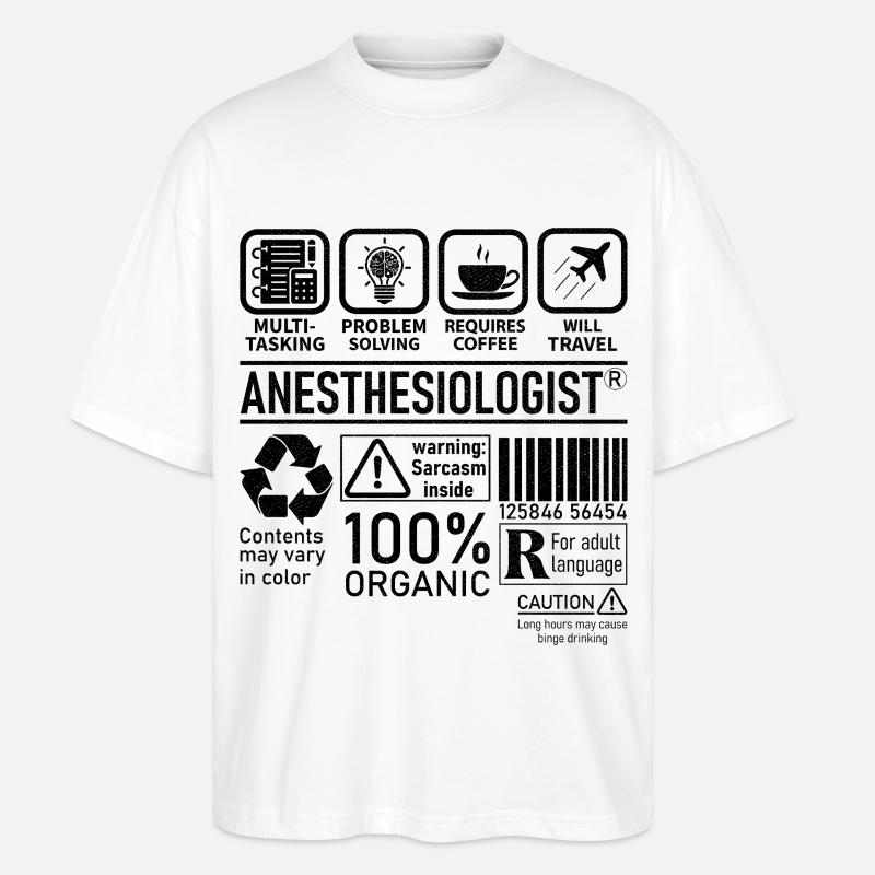 Anesthesiologist multi tasking problem solving - Stanley/Stella Oversized Unisex Bio T-Shirt Blaster 2.0 - Weiß